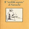 Il terribile segreto di Nietzsche